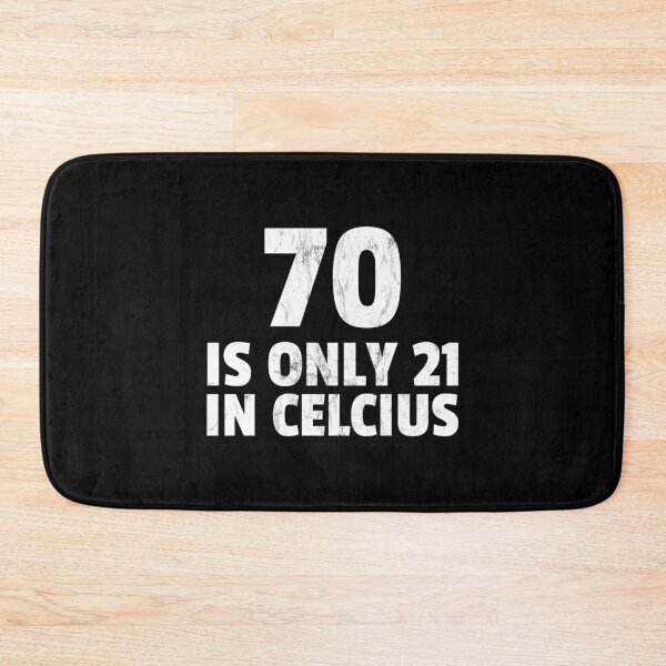 Item preview, 70Th Birthday 70 Is 21 In Celsius Funny Gift Print   designed and sold by GeminiRosee.
