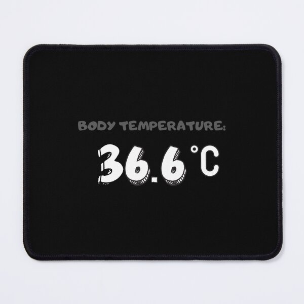Item preview, Body Temperature 36.6 °C    designed and sold by GeminiRosee.