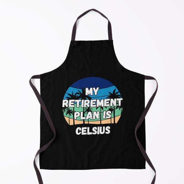Item preview, Celsius Crypto, My Retirement Plan is Celsius   designed and sold by GeminiRosee.