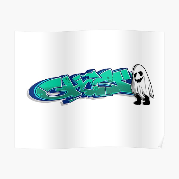 "Ghost graffiti" Poster for Sale by EHGSTUDIOS Redbubble