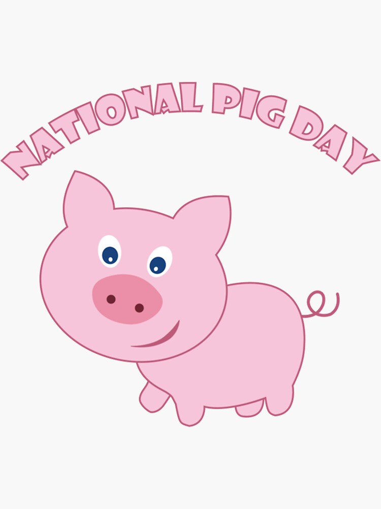 "National Pig Day Happy Pig Day 2021 " Sticker by TheAngryStylist