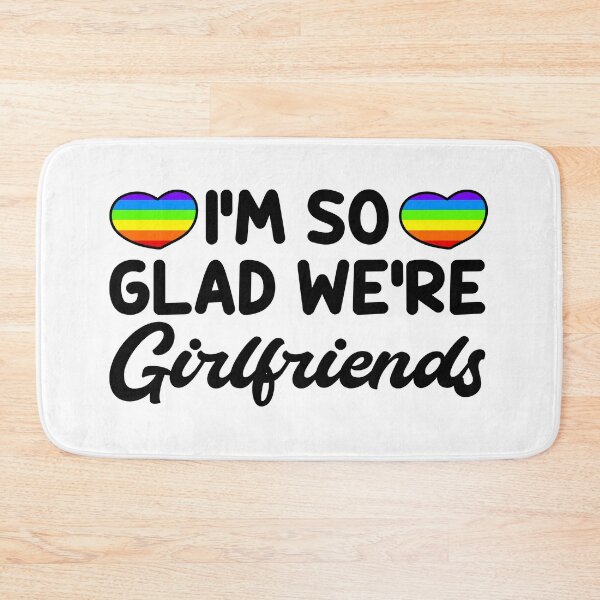 Item preview, I'm So Glad We're Girlfriends designed and sold by Bigfoot T-Shirt Co..