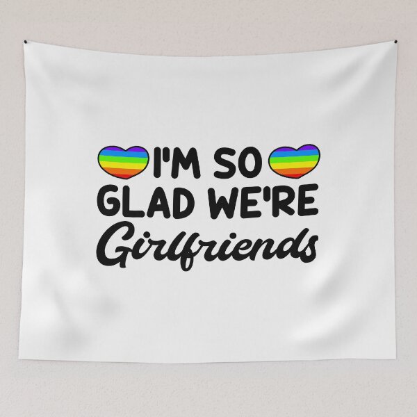 Item preview, I'm So Glad We're Girlfriends designed and sold by Bigfoot T-Shirt Co..