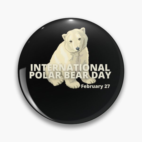 Item preview, INTERNATIONAL POLAR BEAR DAY - HOLIDAY: FEBRUARY 27 (27th February) Collection designed and sold by Outrageous24.
