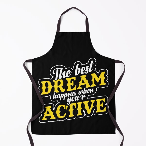 Item preview, The Best Dreams happen when you are Active designed and sold by Sagar Karki.