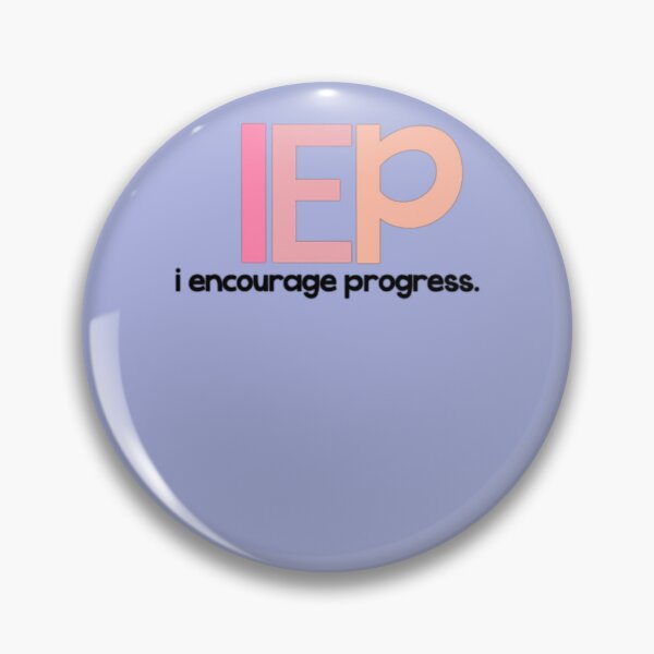 Item preview, iep - i encourage progress Sticker designed and sold by SandraGennrich.