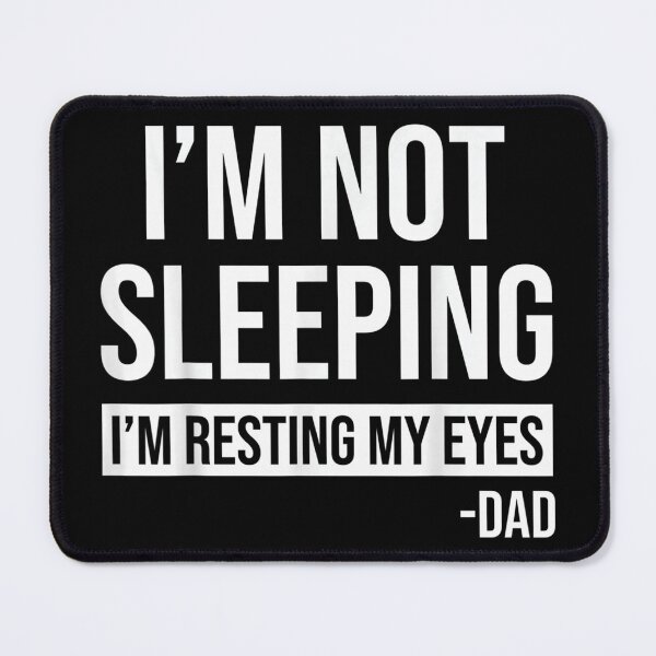 Item preview, Resting My Eyes I'm Not Sleeping I'm Just Resting My Eyes designed and sold by zacben.