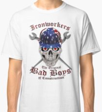 Ironworkers - The Original Bad Boys of Construction Classic T-Shirt
