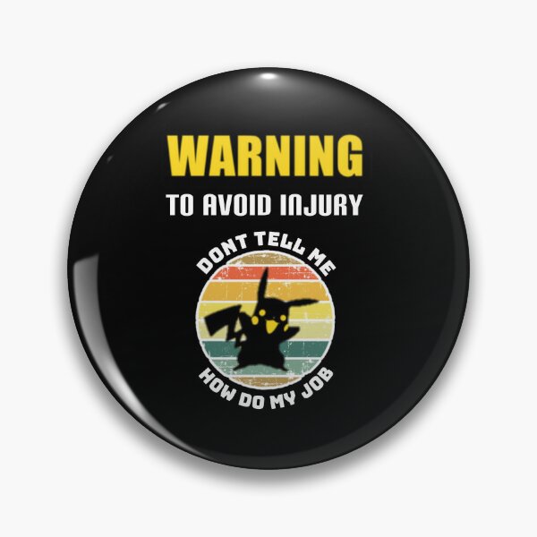 Item preview, To avoid injury don't tell how do my job. designed and sold by Umiska.