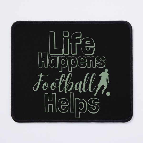 Item preview, Life Happens Football Helps -basil designed and sold by BTCelebration.