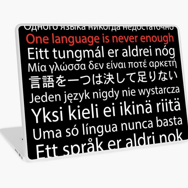 Item preview, One Language is Never Enough designed and sold by lonelyhumanoid.