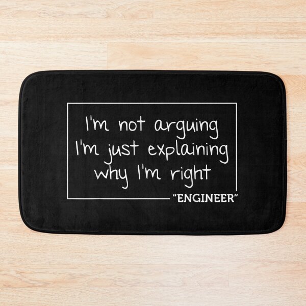 Item preview, Engineer I'm Not Arguing | Funny Engineering Gift Idea designed and sold by zacben.