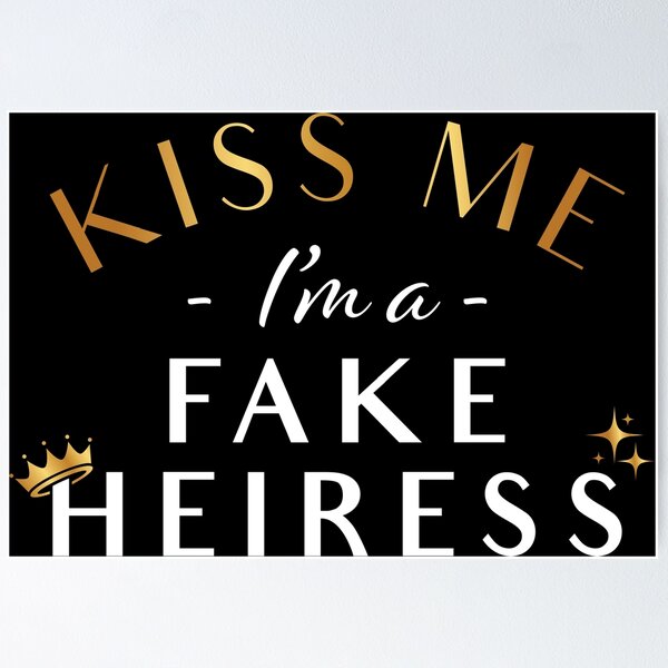 Item preview, Kiss Me I'm a Fake German Heiress designed and sold by LittleChelsea.