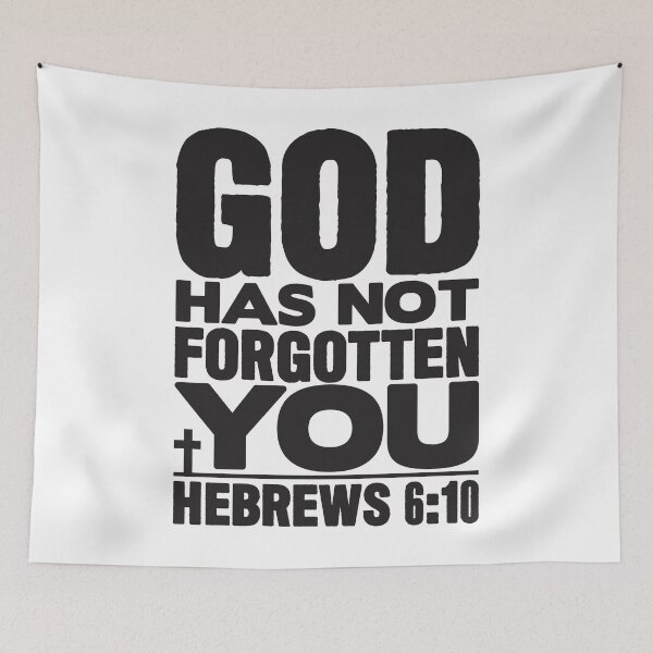 Item preview, God Has Not Forgotten You designed and sold by plushism.