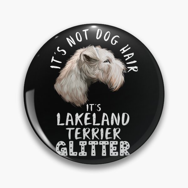 Item preview, It's not dog hair it's LAKELAND TERRIER glitter funny dog quote designed and sold by theshirtinator.