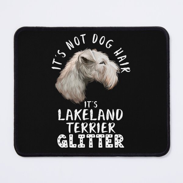 Item preview, It's not dog hair it's LAKELAND TERRIER glitter funny dog quote designed and sold by theshirtinator.