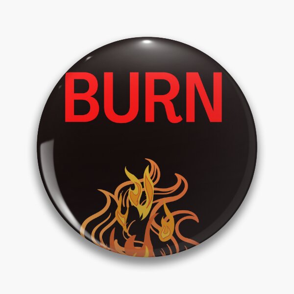Item preview, BURN designed and sold by licorish1.