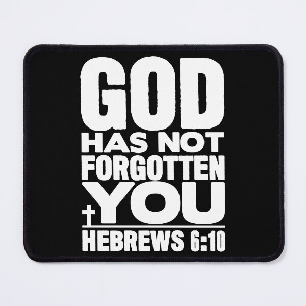 Item preview, God Has Not Forgotten You designed and sold by plushism.
