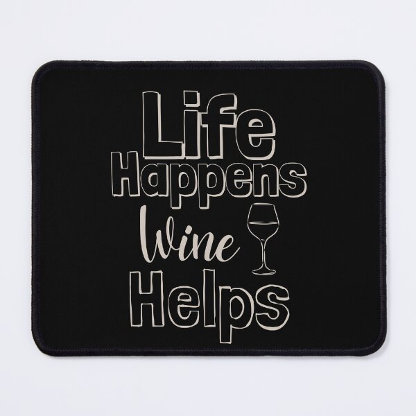 Item preview, Life Happens Wine Helps -  perfectly pale grey designed and sold by BTCelebration.