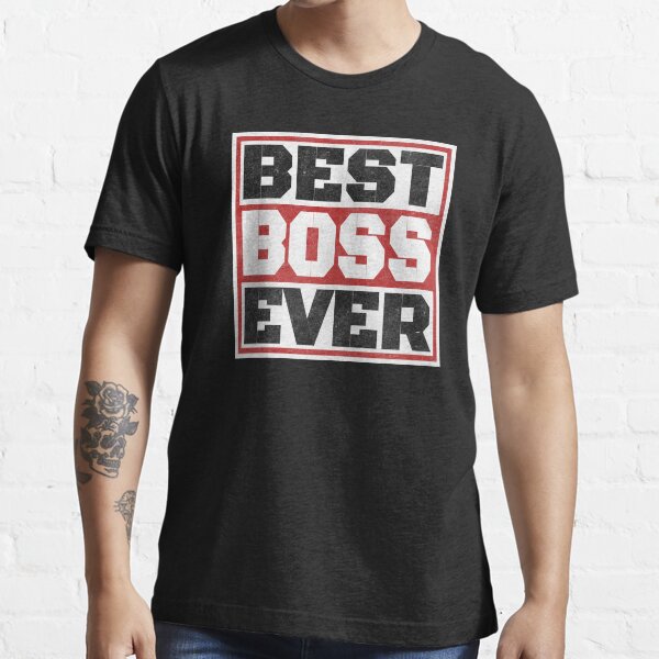 best boss ever shirt