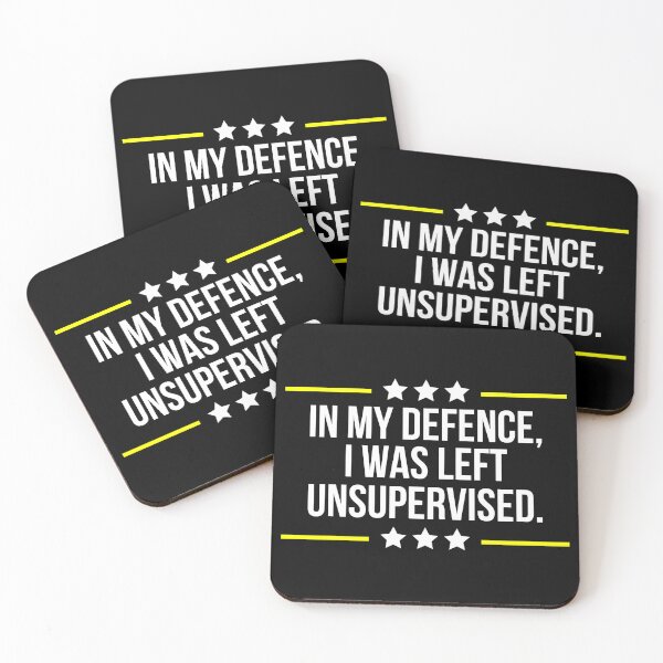 Item preview, In My Defence I Was Left Unsupervised designed and sold by WALID65.