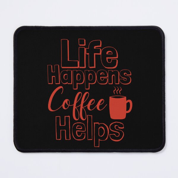 Item preview, Life Happens Coffee Helps - poinciana red designed and sold by BTCelebration.