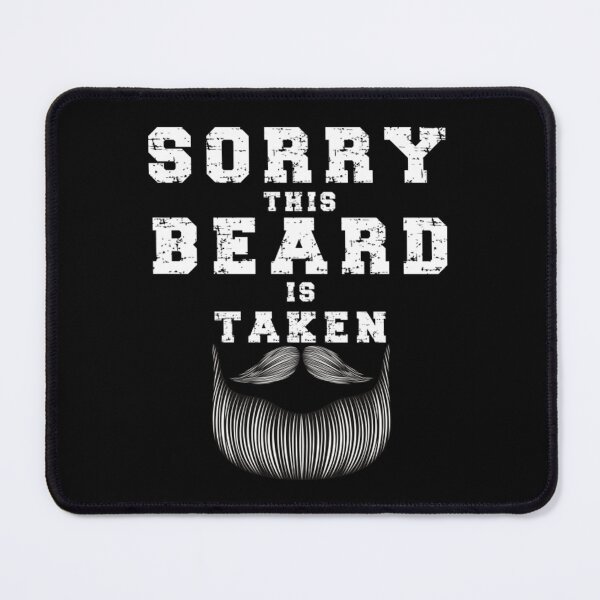 Item preview, Sorry This Beard is Taken Shirt - Valentines Day Gift Bearded Men designed and sold by BufFord71.