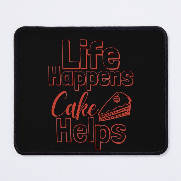 Item preview, Life Happens Cake Helps - poinciana red designed and sold by BTCelebration.