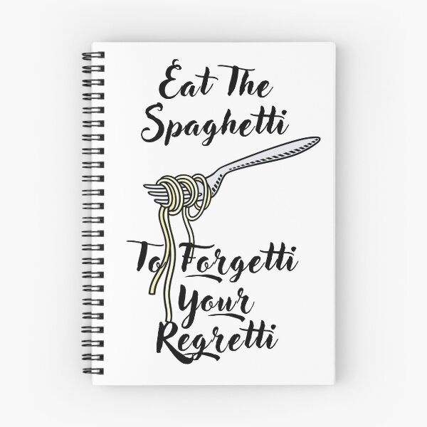 Item preview, Eat The Spaghetti To Forgetti Your Regretti designed and sold by TopMerchz.