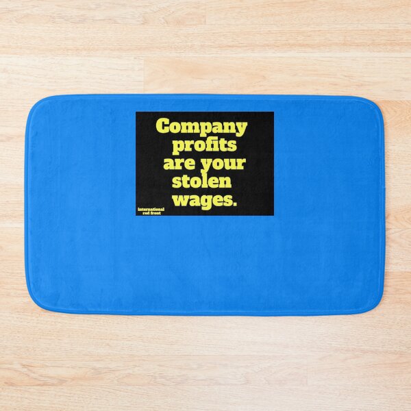 Item preview, COMPANY PROFITS ARE YOUR STOLEN WAGES Sticker designed and sold by SebastHong.