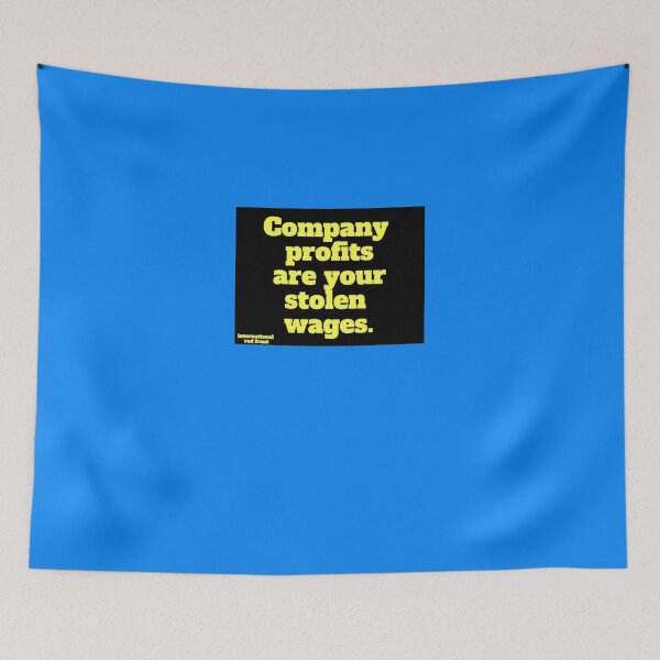 Item preview, COMPANY PROFITS ARE YOUR STOLEN WAGES Sticker designed and sold by SebastHong.