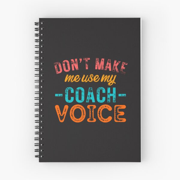 Item preview, Dont Make Me Use My Coach Voice designed and sold by RamsyeCorlest.