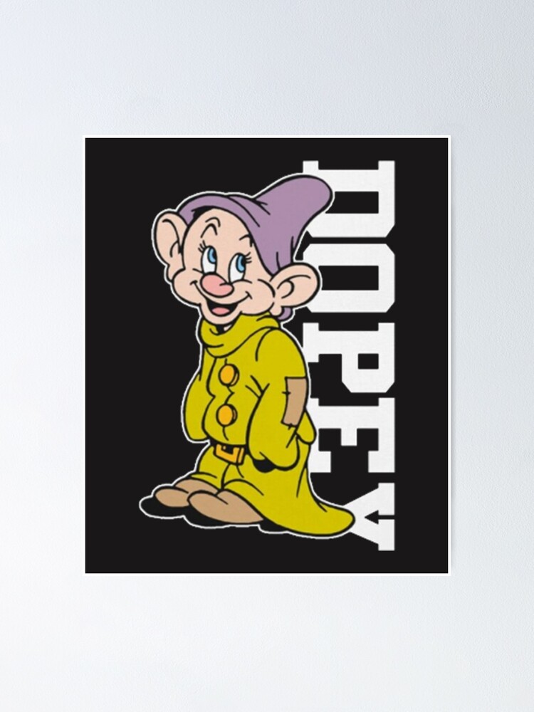 Dopey Dwarf Cute Face Im Dopey Poster For Sale By Ramsyecorlest Redbubble 