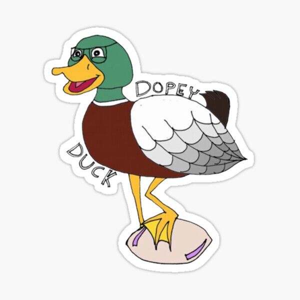 Dopey Duck Sticker By Ramsyecorlest Redbubble 