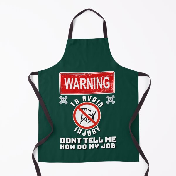 Item preview, To avoid injury don't tell how do my job. designed and sold by Umiska.