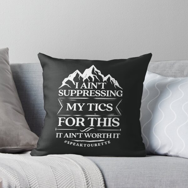 Item preview, I Ain’t Suppressing My Tics For This It’s Not Worth It - Tourettes Awareness , Tourette Syndrome designed and sold by MJDezigns.