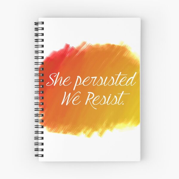 Item preview, She Persisted, We resist designed and sold by Kielan.