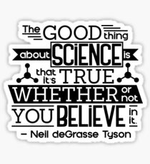 The Good Thing About Science Sticker