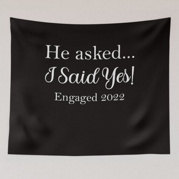 Item preview, Engagement Announcement He Asked I Said Yes 2022 designed and sold by َART LOVERS ★★★★★.