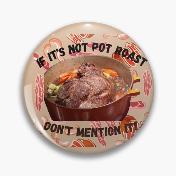 Item preview, Pot Roast designed and sold by SolSel ⭐⭐⭐⭐⭐.