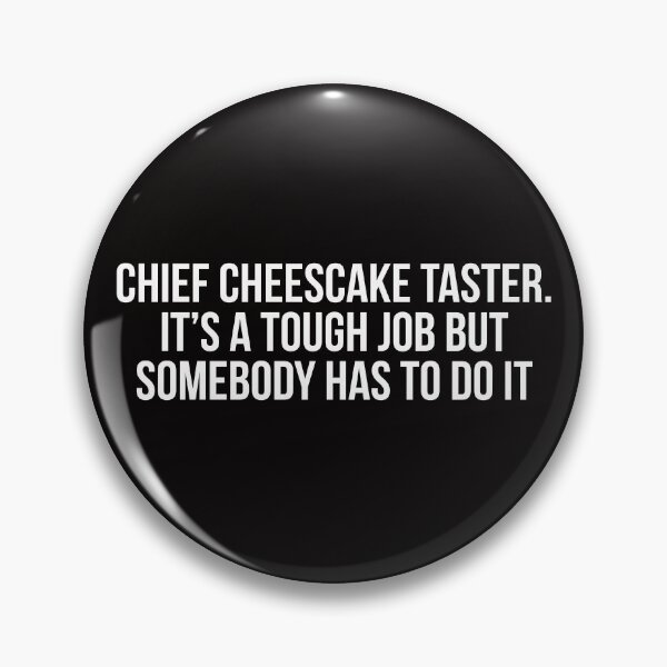 Item preview, Cheesecake Tester designed and sold by Slogans4u.