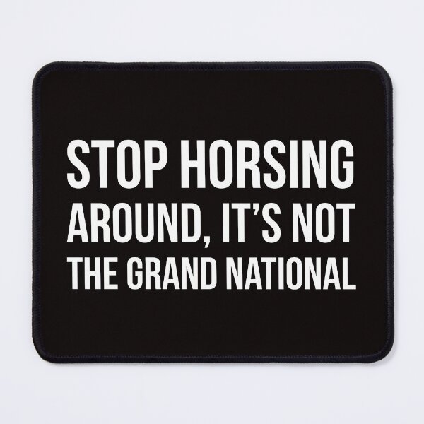 Item preview, Stop horsing around designed and sold by Slogans4u.