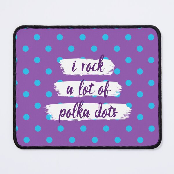 Item preview, I rock a lot of polka dots designed and sold by WhiskeySparkle.