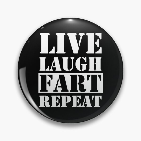 Item preview, Live Laugh Fart Repeat - Cita inspiradora divertida de Moching - Meme Ironic Satire designed and sold by MSistersDesigns.