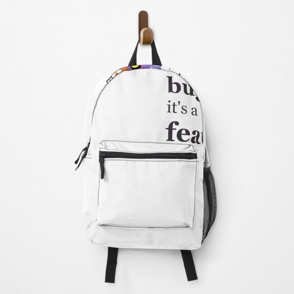 Item preview, It's not a bug, it's a feature. designed and sold by letswork96.