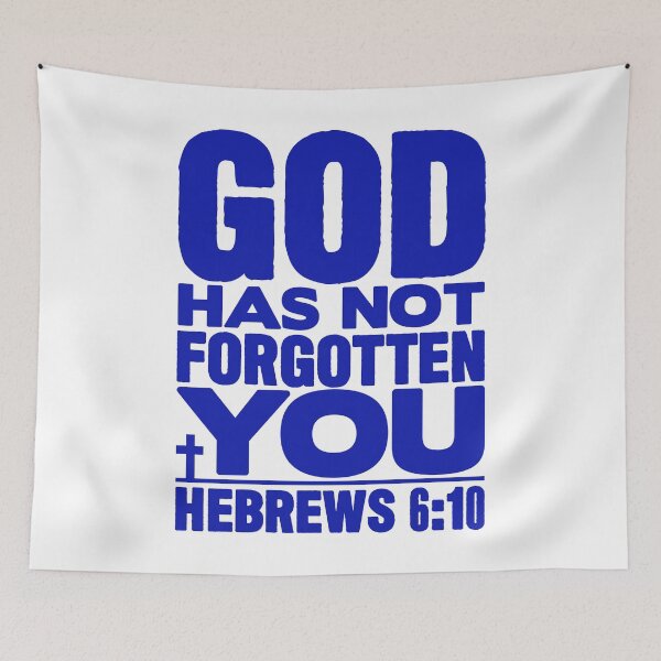 Item preview, God Has Not Forgotten You designed and sold by plushism.