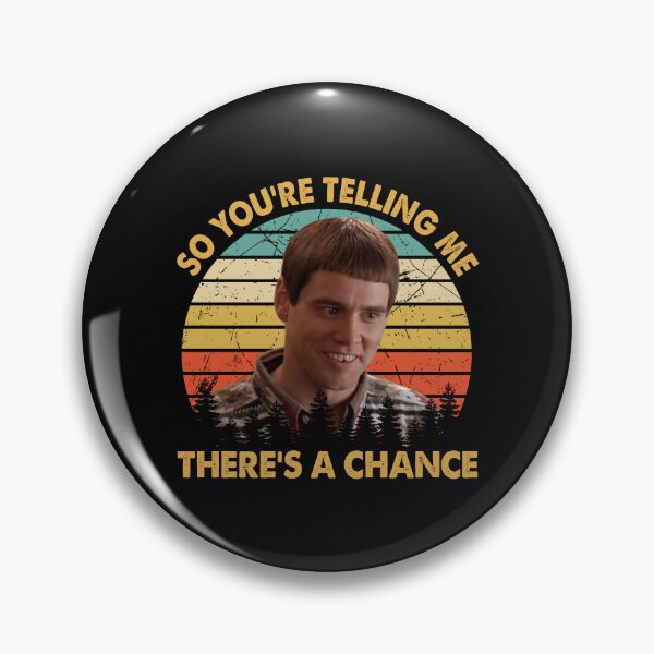 Item preview, Dumb And Dumber So You're Telling Me There's A Chance Vintage designed and sold by EmidioGatti.