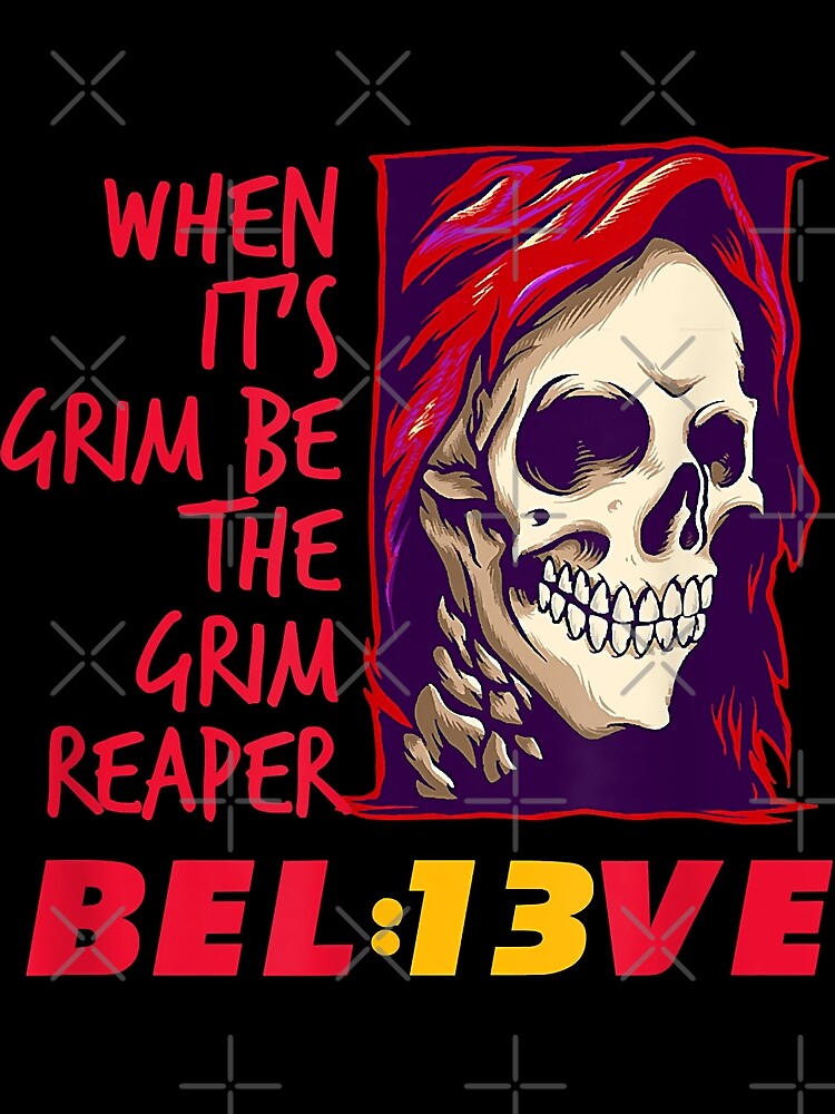 When It's Grim Be The Grim Reaper - Reaper Run Classic T-Shirt for Sale by  LeighAnnDryer