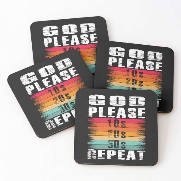 Item preview, God please 10s 20s 30s repeat - funny quotes designed and sold by VichallanStudio.