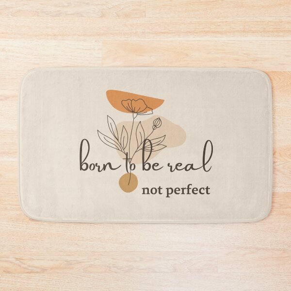 Item preview,  born to be real not perfect designed and sold by laiil.